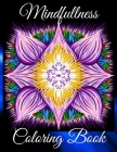 Mindfullness Coloring Book: Therapy Art Relaxing for Men and Women with Horses, Flowers and Trees. Anti-Stress Relieving Mandalas Patterns By Nikolas Parker Cover Image