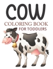 Cow Coloring Book For Toddlers: Cute Cow Coloring Book By Azizul Cow Book Press Cover Image