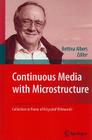 Continuous Media with Microstructure By Bettina Albers (Editor) Cover Image