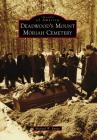 Deadwood's Mount Moriah Cemetery (Images of America) Cover Image
