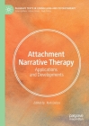 Attachment Narrative Therapy: Applications and Developments By Rudi Dallos (Editor) Cover Image