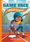 Softball Surprise (Game Face) Cover Image
