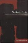 Writing in Crisis: Ethics and History in Gordimer, Ndebele and Coetzee Cover Image