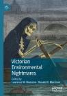 Victorian Environmental Nightmares By Laurence W. Mazzeno (Editor), Ronald D. Morrison (Editor) Cover Image