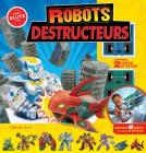 Klutz: Robots Destructeurs By Scholastic Canada Ltd (Other) Cover Image