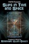 Slips in Time and Space By Rosemary Ellen Guiley (Editor) Cover Image