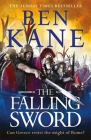 The Falling Sword (CLASH OF EMPIRES) By Ben Kane Cover Image