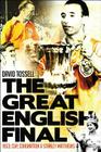 The Great English Final: 1953: Cup, Coronation and Stanley Matthews By David Tossell Cover Image