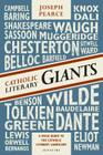 Catholic Literary Giants: A Field Guide to the Catholic Literary Landscape Cover Image