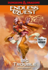 Dungeons & Dragons: Big Trouble: An Endless Quest Book Cover Image