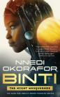 Binti: The Night Masquerade By Nnedi Okorafor Cover Image