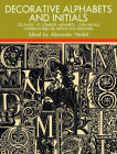 Decorative Alphabets and Initials (Lettering) By Alexander Nesbitt, Alexander Nesbitt (Editor) Cover Image