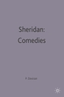 Sheridan: Comedies (Casebooks #88) By Peter Davison (Editor) Cover Image