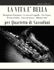 La Vita è bella per Quartetto di Sassofoni: Troverai i temi principali di questo film meraviglioso: Buongiorno Principessa, Le uova nel cappello, ... By Giordano Muolo, Nicola Piovani Cover Image