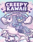 Creepy Kawaii Coloring Book: Cute and Creepy Adult Coloring Book By Lucy Milaleerry Cover Image