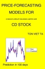 Price-Forecasting Models for Chindata Group Holdings Limited ADR CD Stock By Ton Viet Ta Cover Image