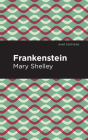 Frankenstein By Mary Shelley, Mint Editions (Contribution by) Cover Image