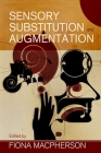 Sensory Substitution and Augmentation (Proceedings of the British Academy) Cover Image