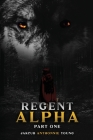 Regent Alpha Part One: Part One: Part Cover Image