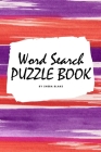 Word Search Puzzle Book for Teens and Young Adults (6x9 Puzzle Book / Activity Book) By Sheba Blake Cover Image