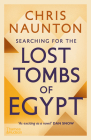 Searching for the Lost Tombs of Egypt By Chris Naunton Cover Image