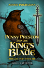 Penny Preston and the King's Blade (Misaligned #3) By Armen Pogharian Cover Image
