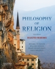 Philosophy of Religion: Selected Readings By Michael Peterson, William Hasker, Bruce Reichenbach Cover Image