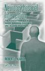 Neuropsychosocial Intervention: The Practical Treatment of Severe Behavioral Dyscontrol After Acquired Brain Injury By Robert L. Karol Cover Image