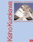 Kisho Kurokawa: Metabolism and Symbiosis Cover Image