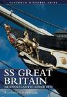 SS Great Britain (Seaforth Historic Ships) By Wynford Davies Cover Image