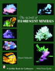 The World of Fluorescent Minerals (Schiffer Book for Collectors) By Stuart Schneider Cover Image