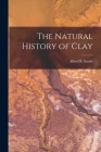 The Natural History of Clay Cover Image