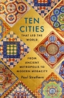 Ten Cities that Led the World: From Ancient Metropolis to Modern Megacity Cover Image