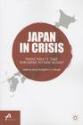 Japan in Crisis: What Will It Take for Japan to Rise Again? (Asan-Palgrave MacMillan) Cover Image