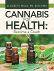 Cannabis for Health: Become a Coach Cover Image