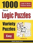 Tons of Logic Puzzles: 1000 Easy Variety Puzzles Cover Image
