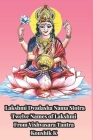 Lakshmi Dvadashanama Stotra: Twelve Names of Lakshmi The Goddess of Wealth from Vishvasara Tantra By Koushik K Cover Image