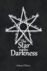 The Star in the Darkness By Antony O'Beara Cover Image