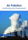 Air Pollution: Monitoring and Assessment By Bernie Goldman (Editor) Cover Image