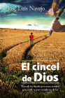 El Cincel de Dios = The Chisel of God By José Luis Navajo Cover Image