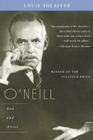O'Neill: Son and Artist; Volume II By Louis Scheaffer Cover Image