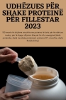 Udhëzues Për Shake Proteinë Për Fillestar 2023 Cover Image