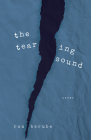 The Tearing Sound By Ron Berube Cover Image