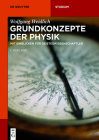 Grundkonzepte der Physik (de Gruyter Studium) Cover Image