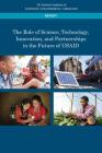 The Role of Science, Technology, Innovation, and Partnerships in the Future of Usaid Cover Image