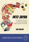 Into Japan: A Starter Kit for Understanding Japanese Society By Tim Odagiri Cover Image