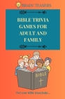 Bible Trivia Games for Adult and Family: Test your Bible Knowledge. Cover Image