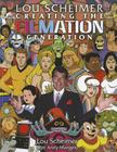 Lou Scheimer Creating the Filmation Generation By Lou Scheimer, Andy Mangels, Eric Nolen-Weathington (Editor) Cover Image