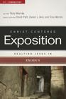 Exalting Jesus in Exodus (Christ-Centered Exposition Commentary) Cover Image