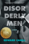 Disorderly Men By Edward Cahill Cover Image